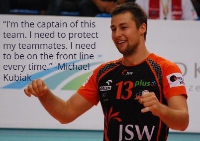 Volleyball Quotes - Best Volleyball Quotes - Michal Kubiak Volleyball Quotes