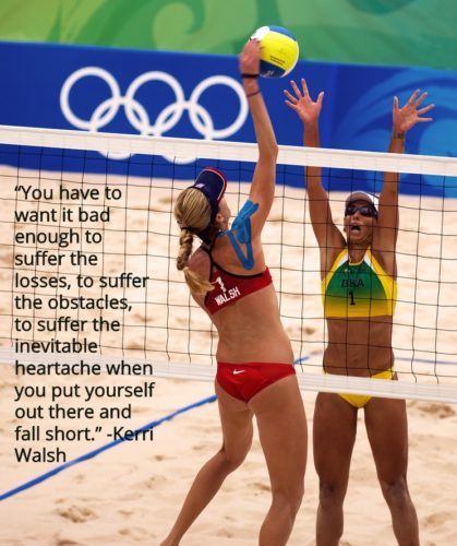Volleyball Quotes - Best Volleyball Quotes - Kerri Walsh Volleyball Quotes